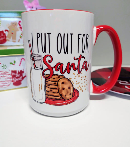 Christmas Mug : "I Put Out for Santa" Cookies & Milk